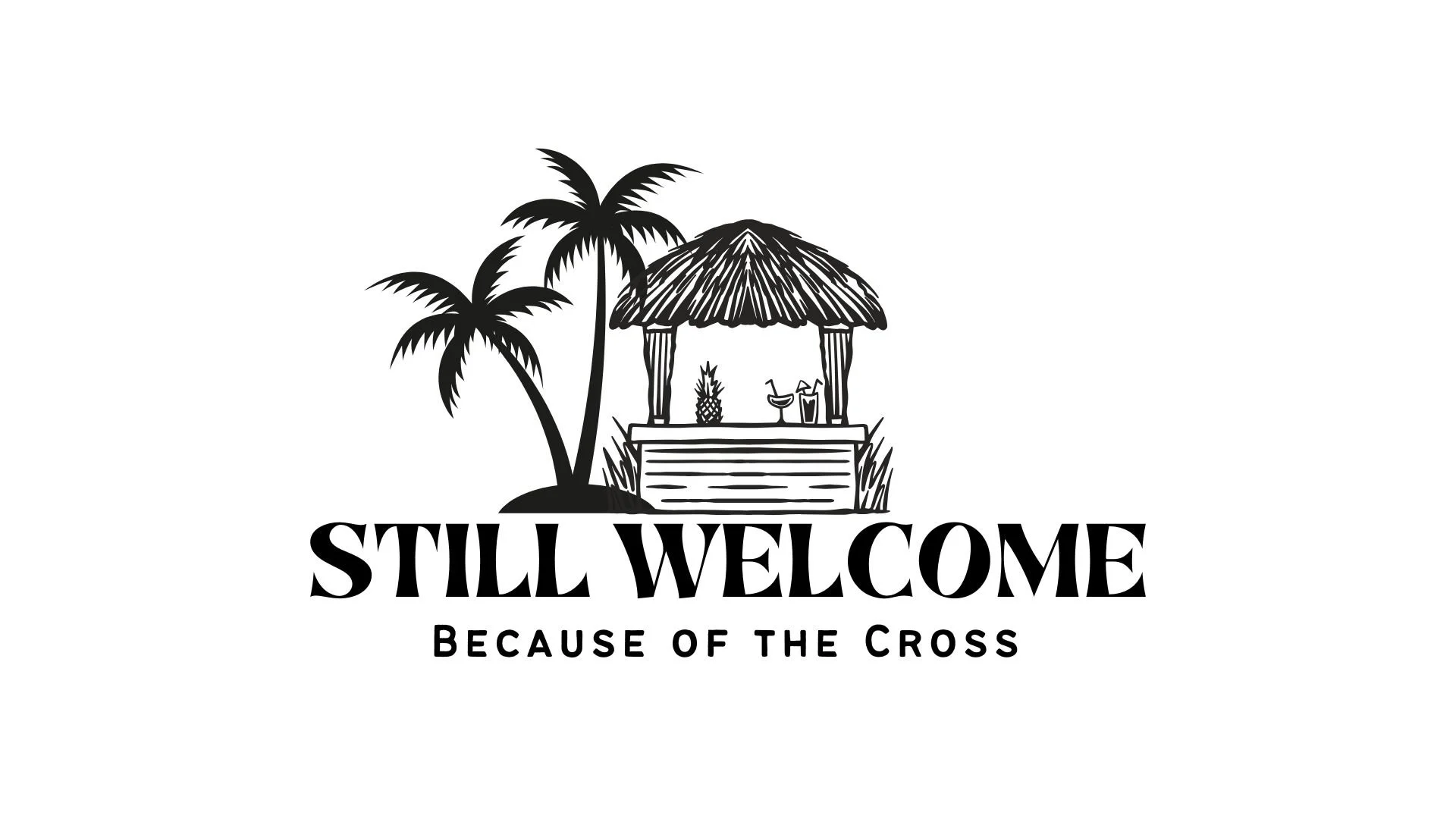 Still welcome because of the cross.