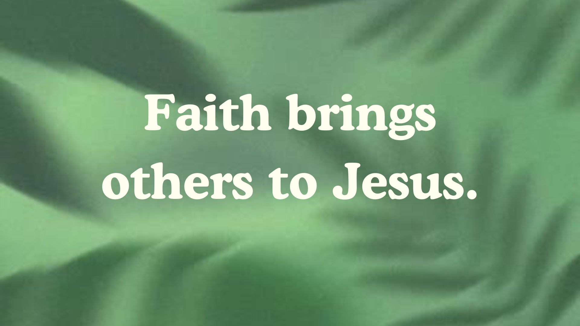 Faith in Action, Part 1