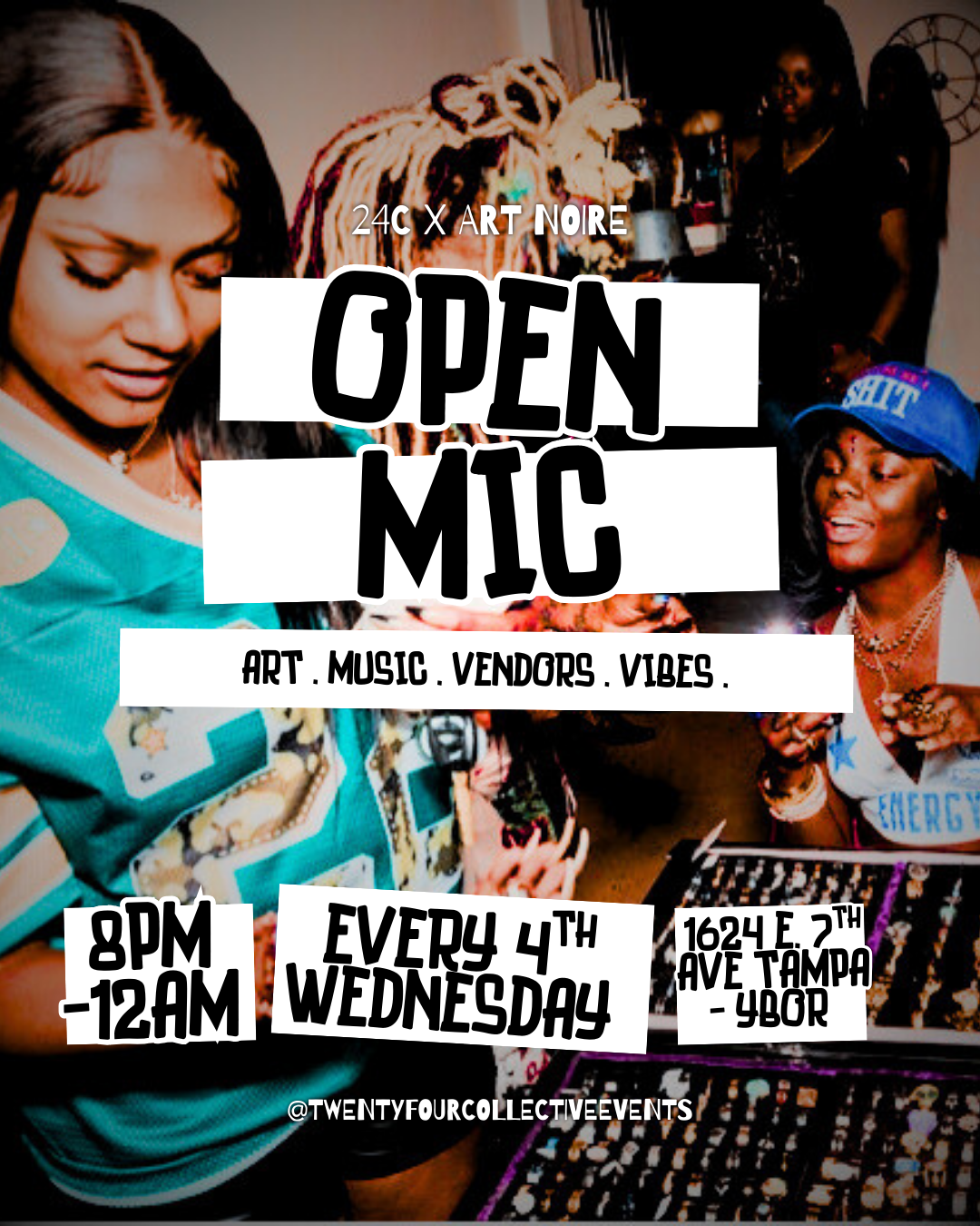 24c x Art Noire Open Mic
