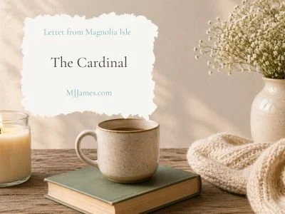 The Cardinal, Letter from Magnolia Isle