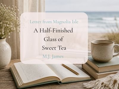 A Half-Finished Glass of Sweet Tea