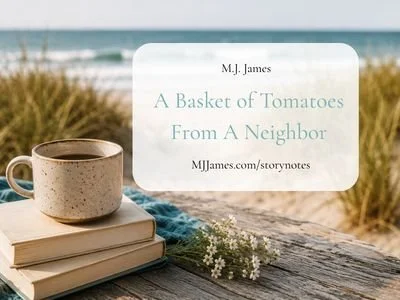 A Basket of Tomatoes from A Neighbor