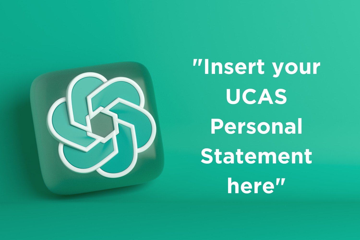 Writing your UCAS Personal Statement using ChatGPT