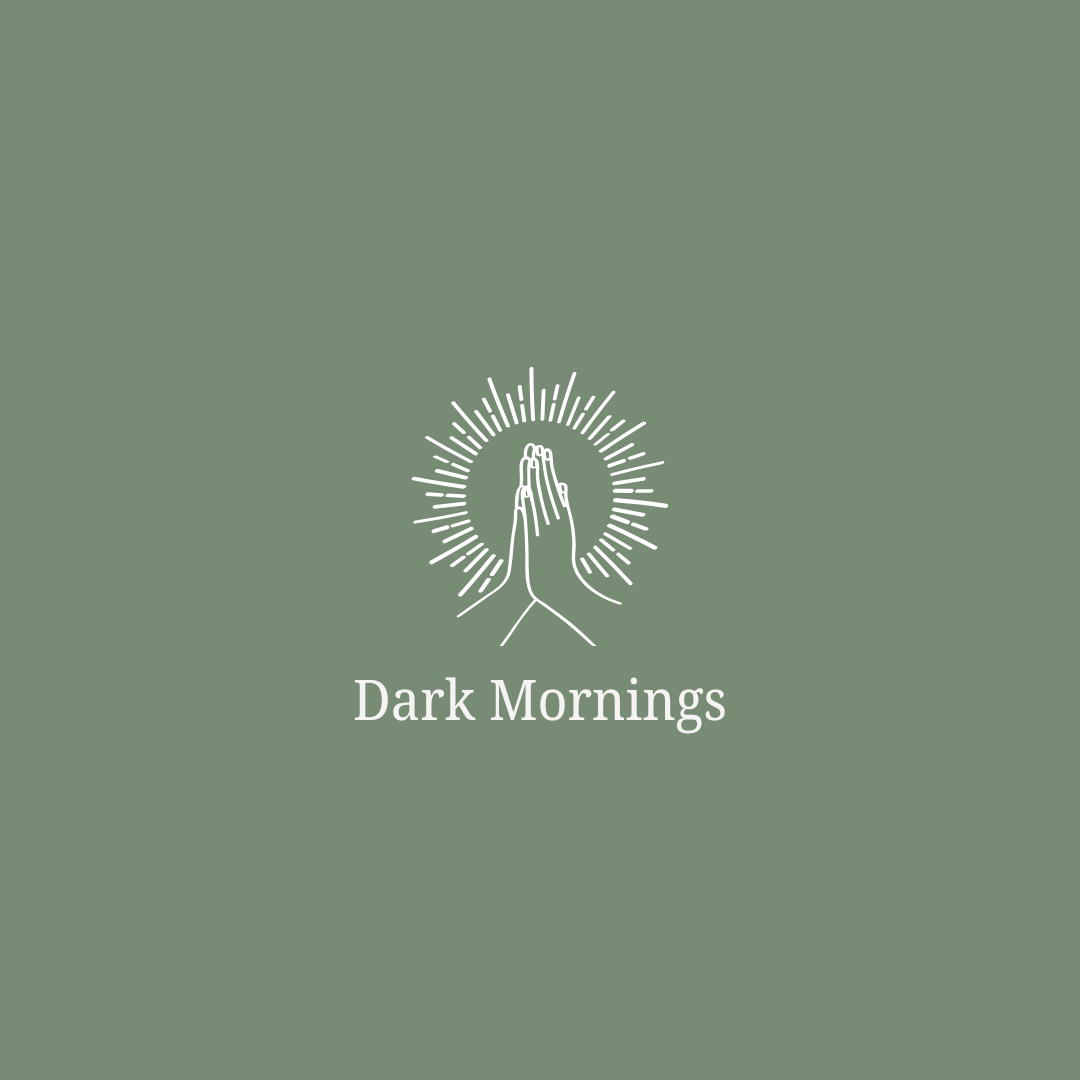 Dark Mornings
