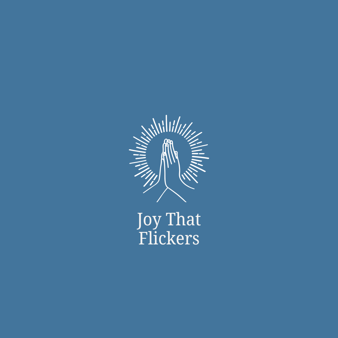 Joy That Flickers