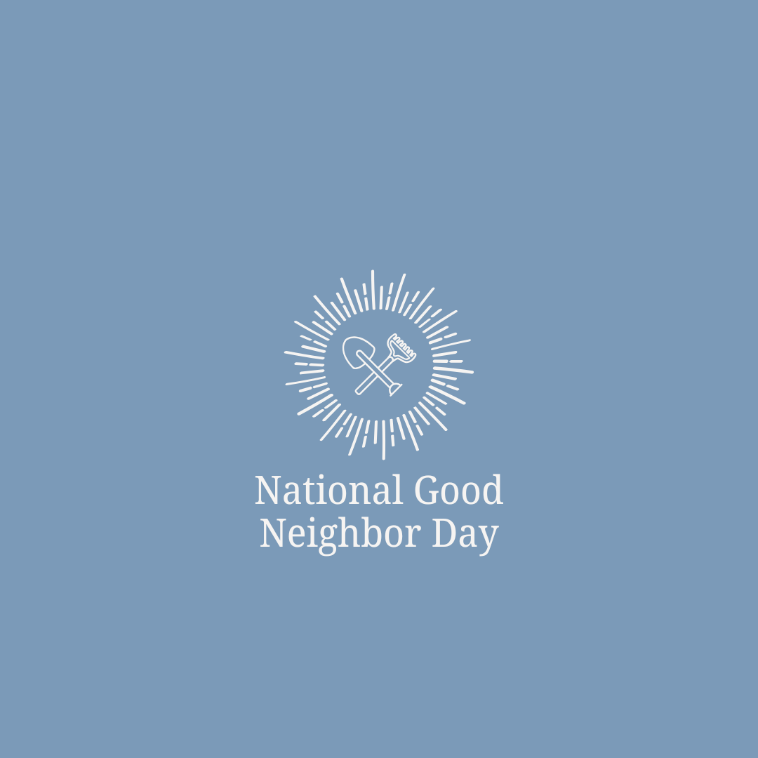 National Good Neighbor Day
