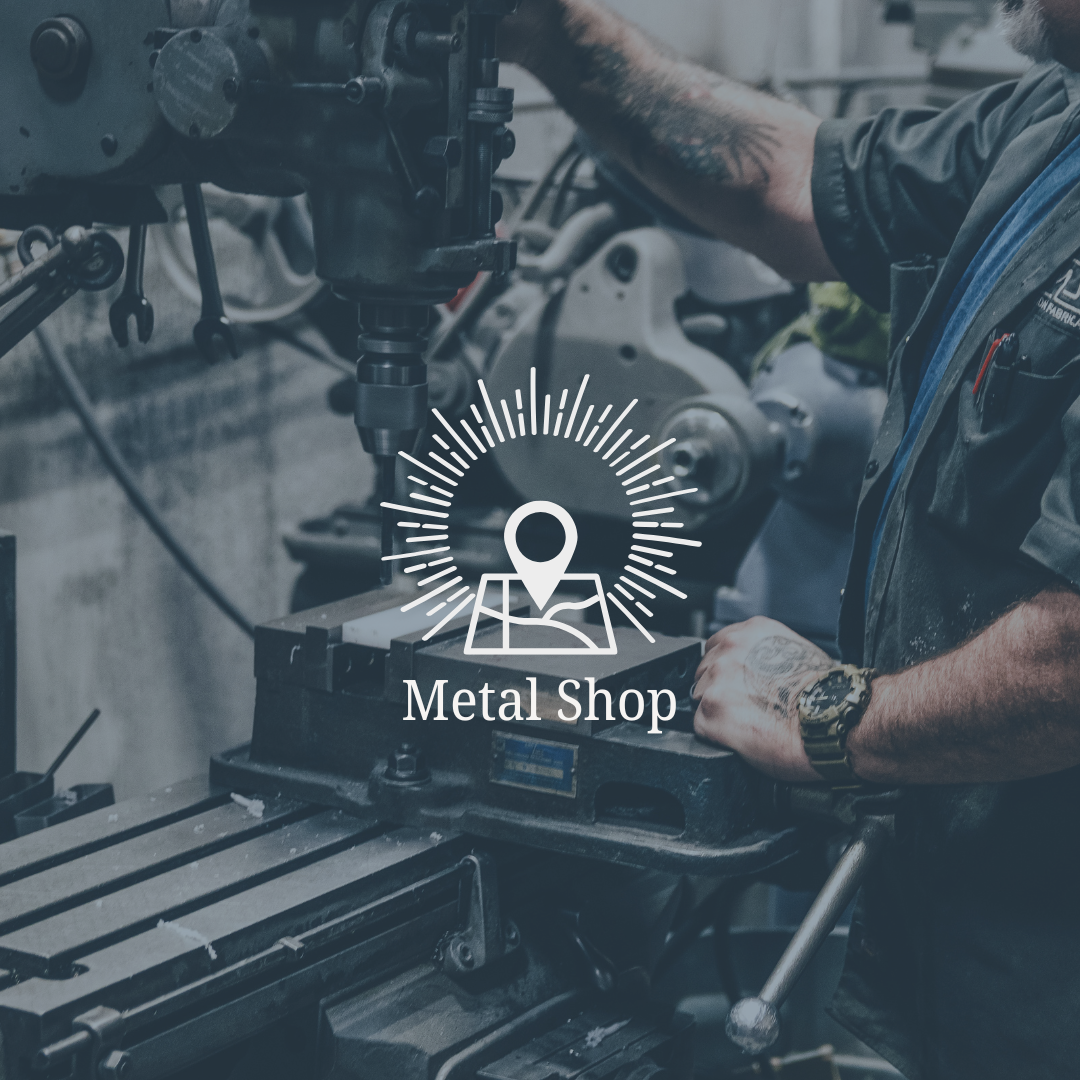 Metal Shop