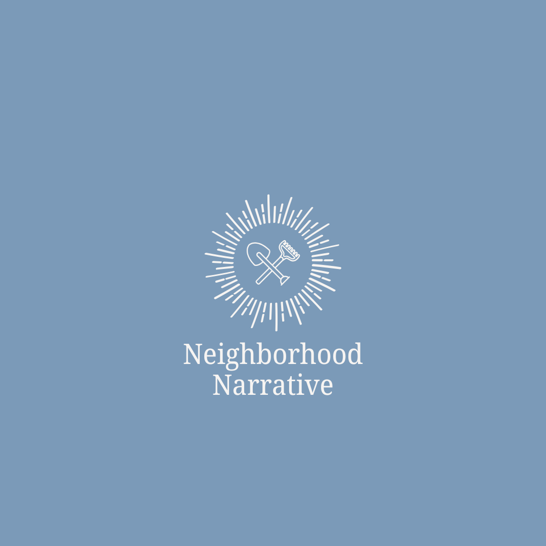 Neighborhood Narrative