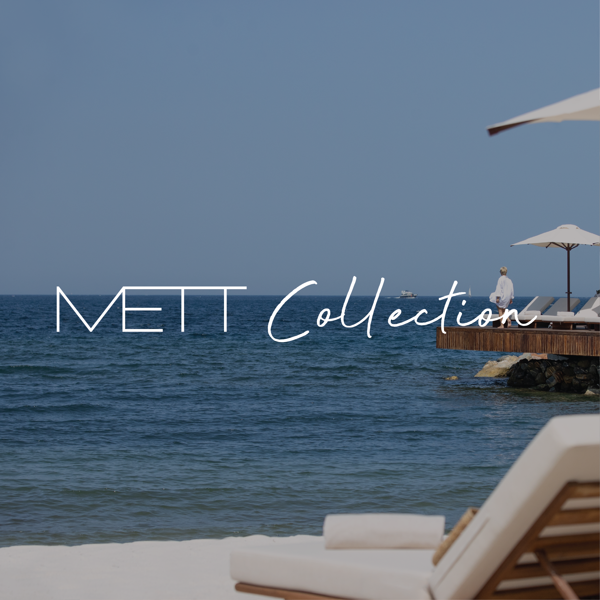 METT Collection is an exclusive soft brand dedicated to standalone, iconic properties. Meant for charming Hotels & Resorts that maintain their iconic names yet benefit from the lifestyle positioning of the METT Brand and branded Sunset Hospitality Gr