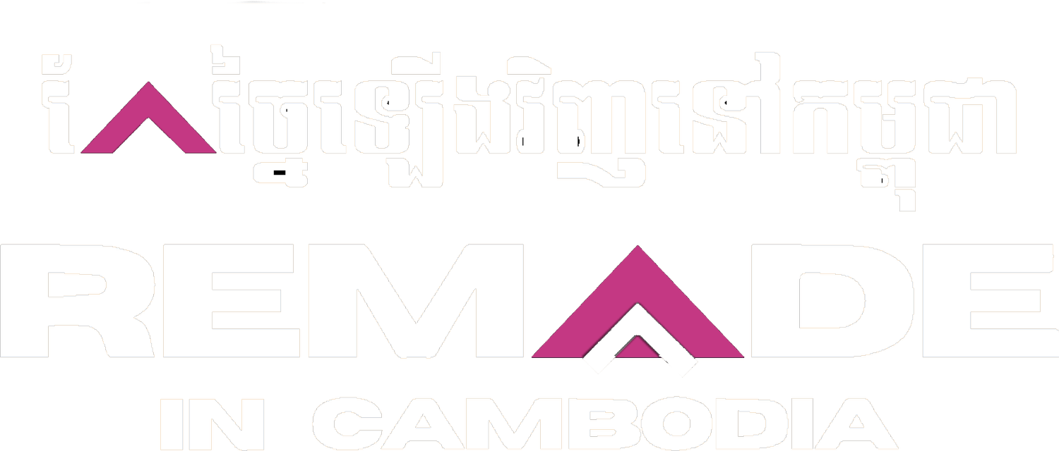 Re-Made in Cambodia