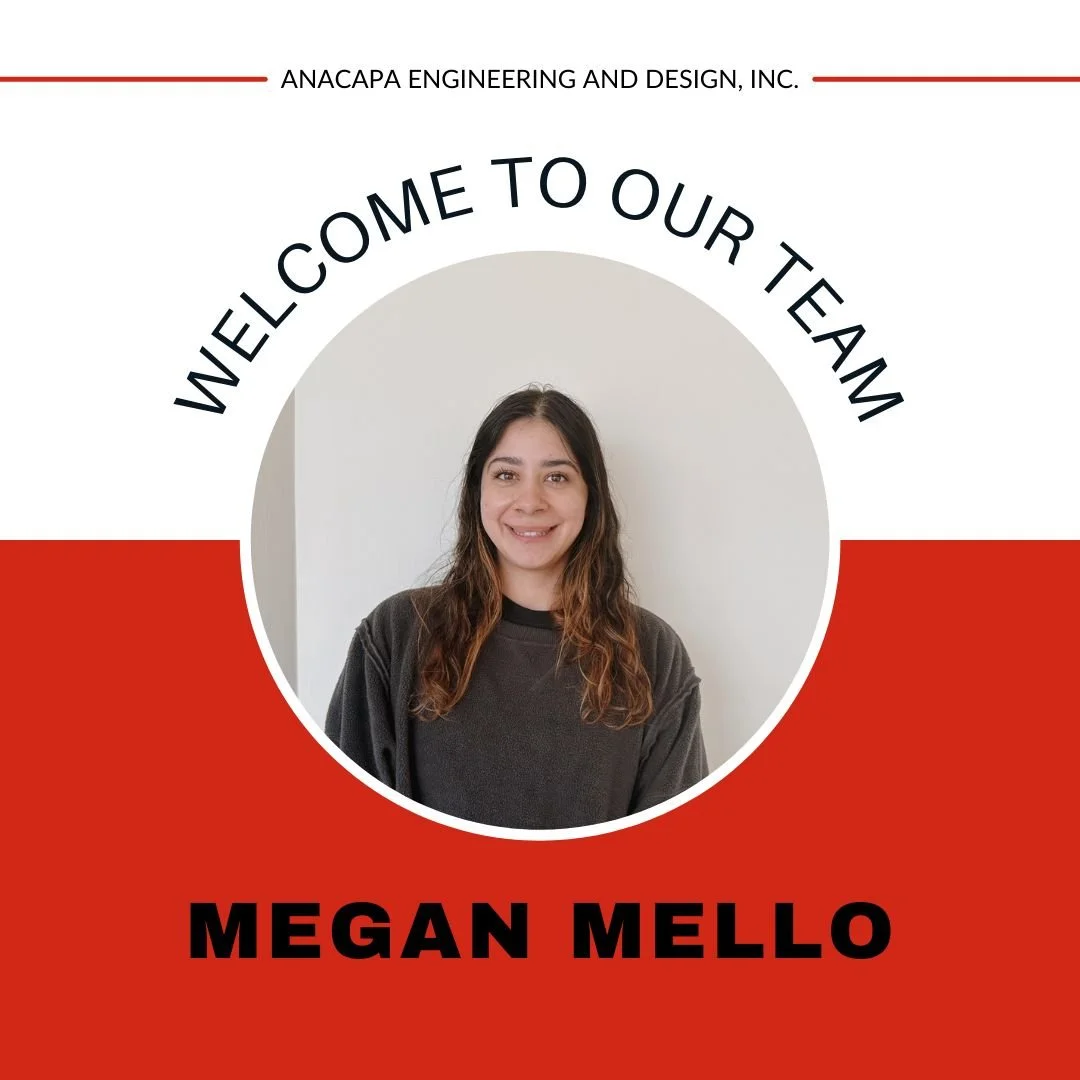 Image showing a "Welcome to Our Team" announcement for Megan Mello, from Anacapa Engineering and Design, Inc. Megan Mello is pictured smiling against a plain background.