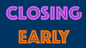Early School Closure