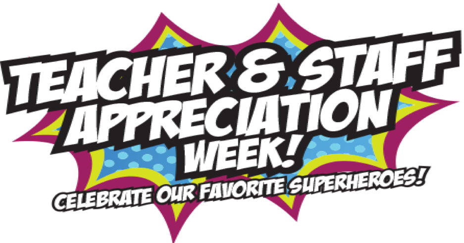 Teacher &amp; Staff Appreciation Week