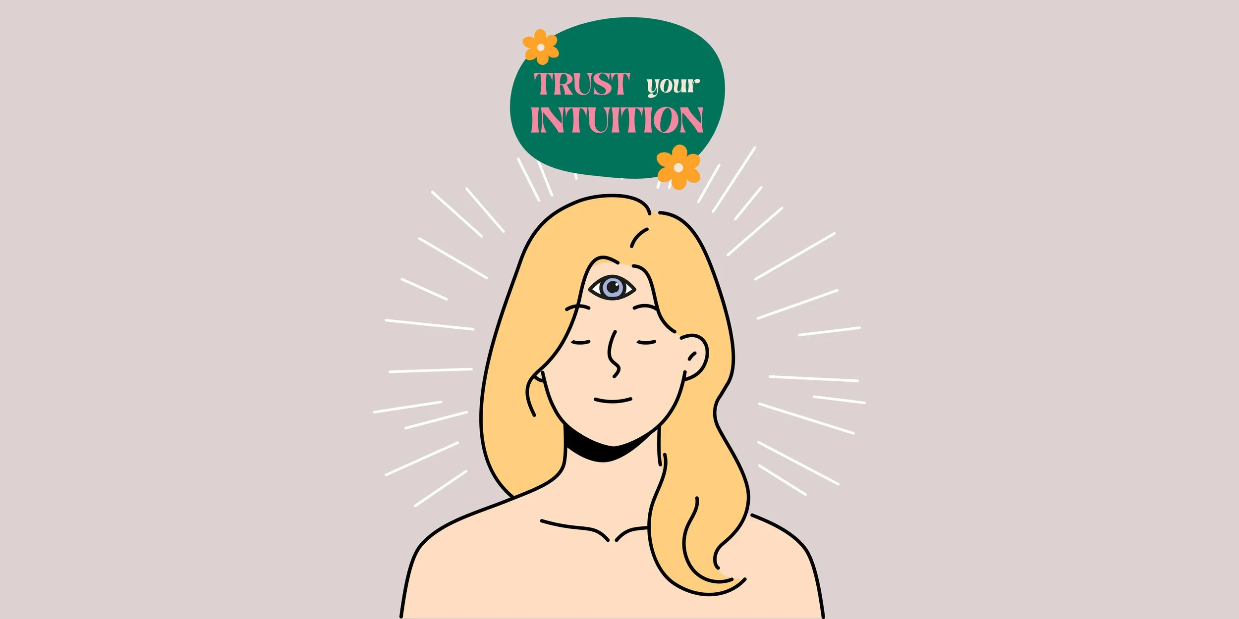 Trust Your Intuition