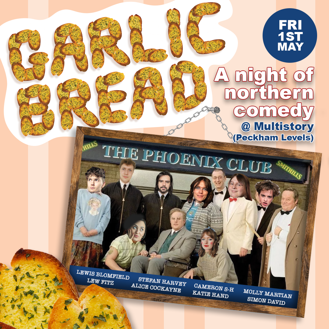 Garlic Bread: A Night of Northern Comedy