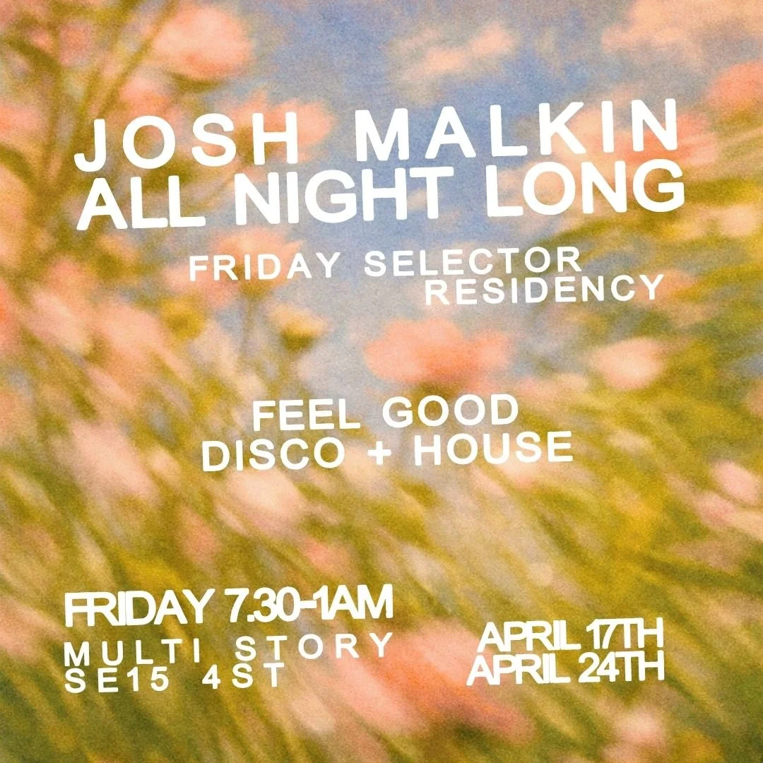 Friday Selector | Josh Malkin 