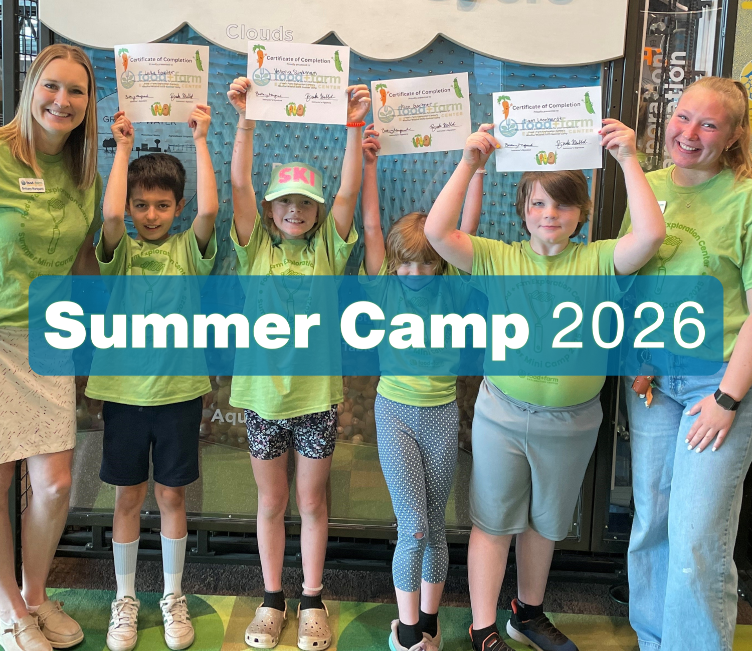 2026 Summer Camps at Food + Farm Exploration Center