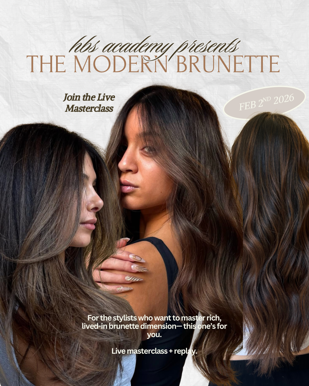 THE MODERN BRUNETTE ~ LIVE MASTERCLASS