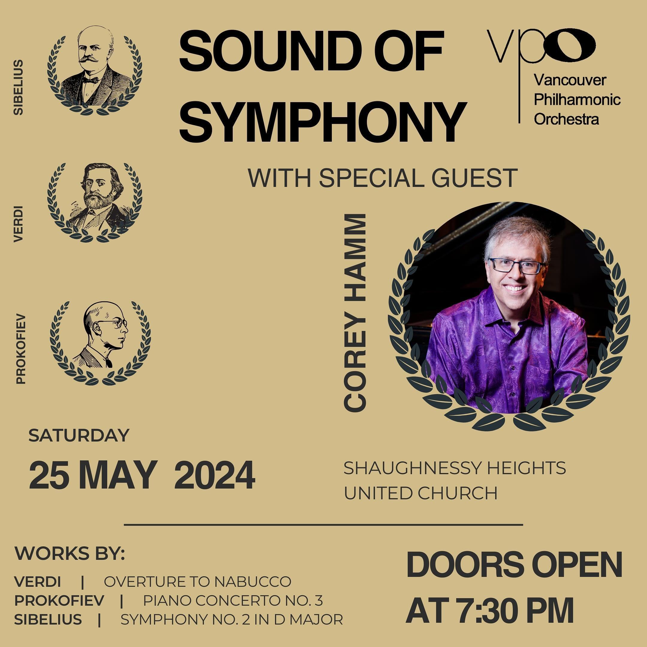Get your tickets now for &ldquo;SOUND OF SYMPHONY&rdquo; presented by the Vancouver Philharmonic! On Saturday May 25, 2024 at 8:00pm, hear special guest soloist, Corey Hamm, perform the daunting Prokofiev Piano Concerto No. 3. Also on the program is 