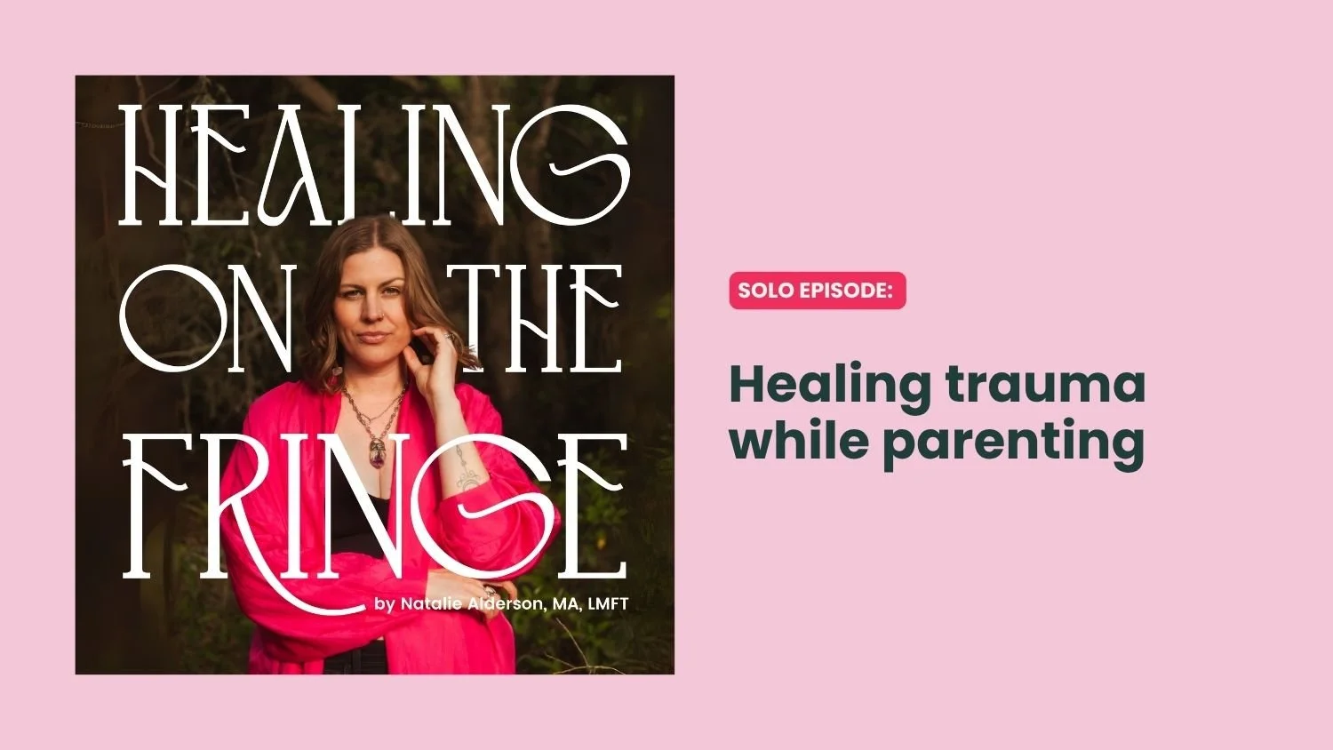 Healing trauma while parenting