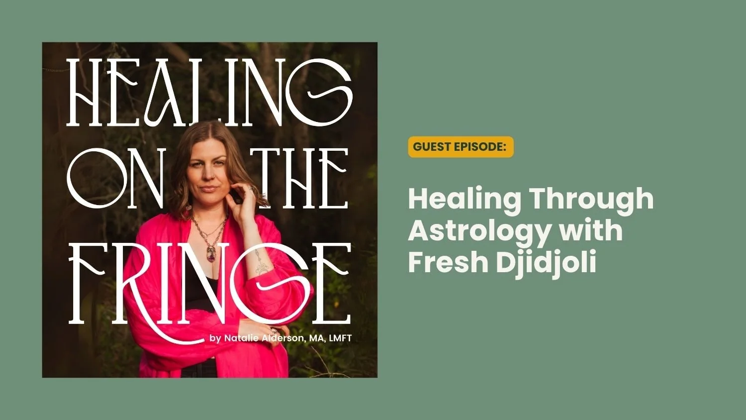 Healing Through Astrology with Fresh Djidjoli