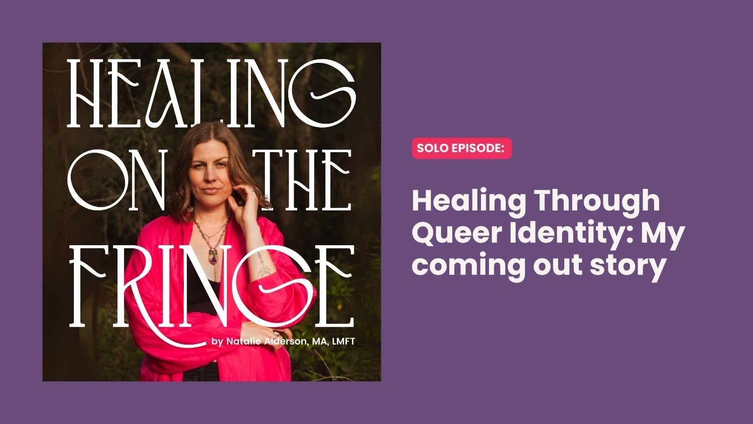 Healing Through Queer Identity: My coming out story