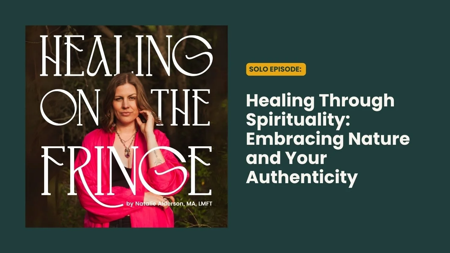 Healing Through Spirituality: Embracing Nature and Your Authenticity