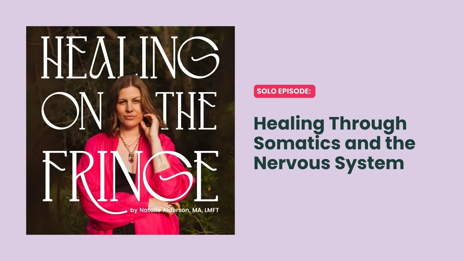 Healing Through Somatics and the Nervous System