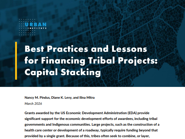 Best Practices and Lessons for Financing Tribal Projects: Capital Stacking