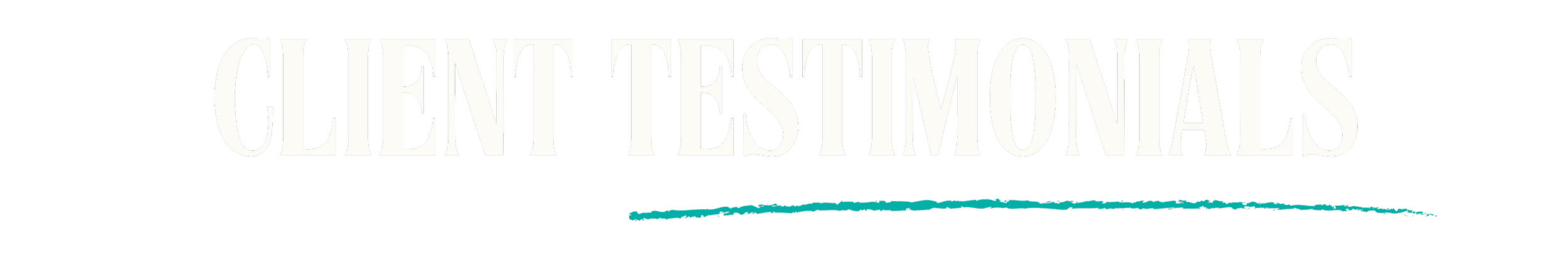 Text that reads "CLIENT TESTIMONIALS" in large white letters on a black background with a teal underline.