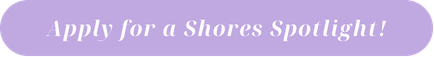 Button for applying for Shores Spotlight
