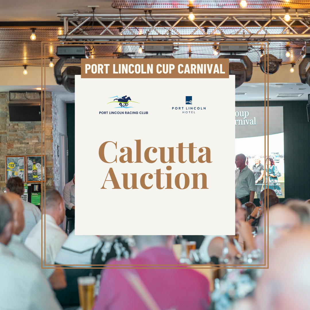Port Lincoln Cup Carnival Calcutta