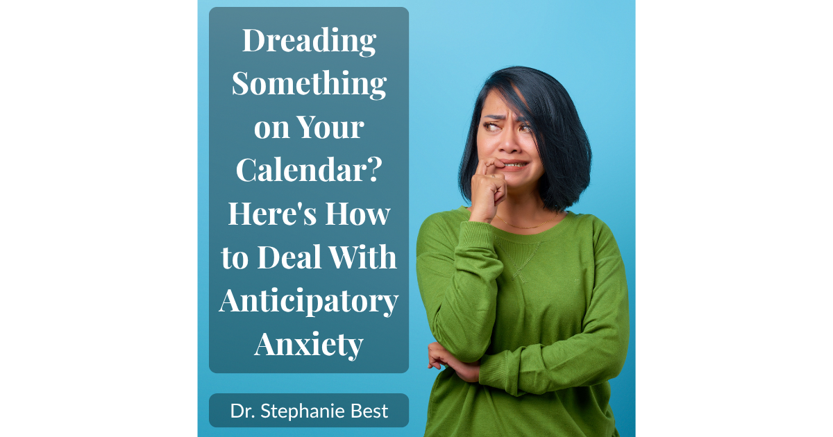 Dreading Something on Your Calendar? Here's How to Deal With Anticipatory Anxiety