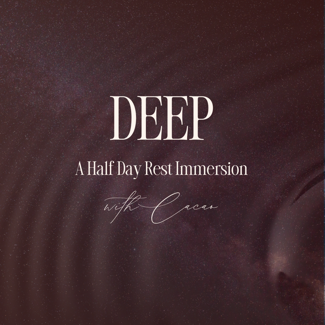 DEEP - A Half Day Nourishment Immersion