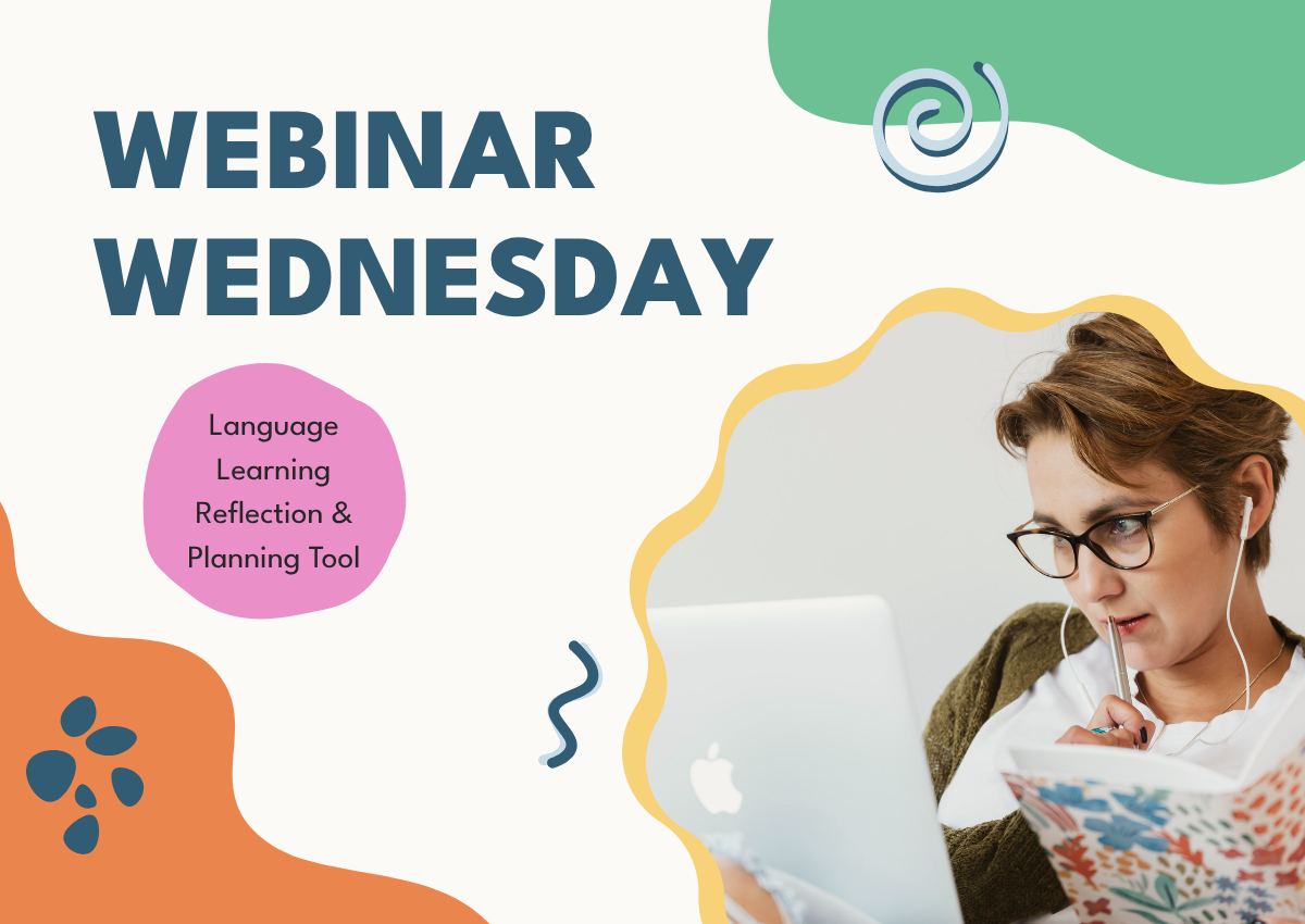 Webinar Wednesday: Language Learning Reflection &amp; Planning Tool