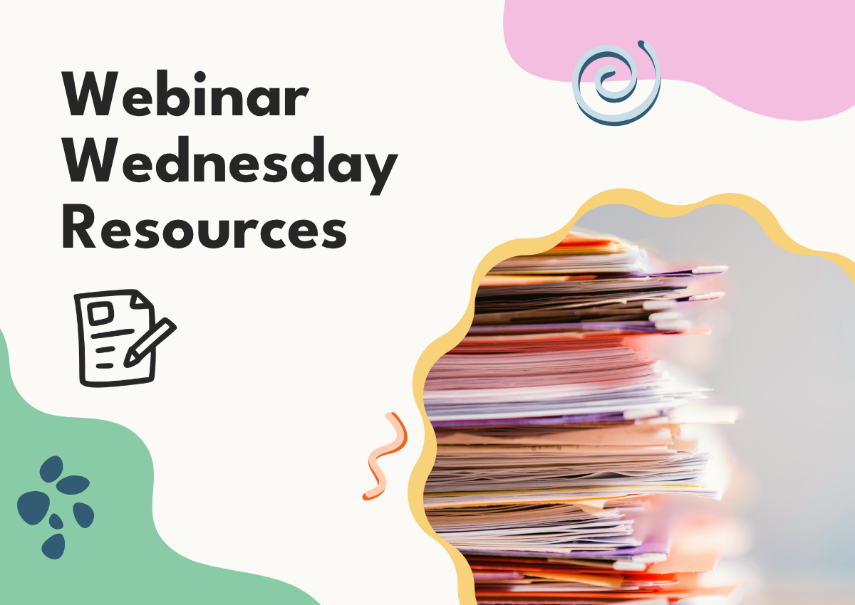 Webinar Wednesday Resources &amp; Related Materials