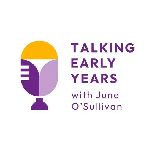 A monthly ‘real talk’ and no-holds-barred podcast hosted by June O'Sullivan which dives into the questions, topics and debates on all things Early Years, Parenting and Social Business – plus much, much more.