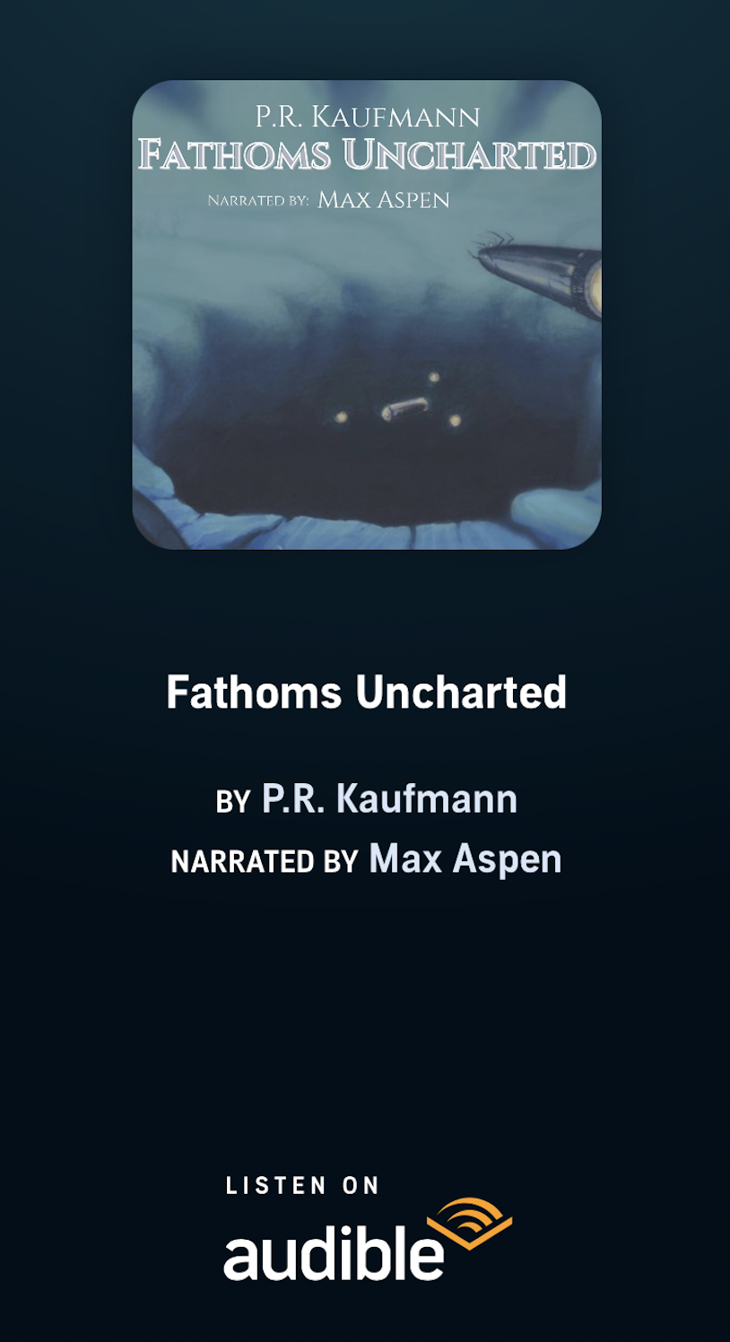 A dark blue image of a submarine moving into a murky underwater crater with the Audible logo and title 'fathoms uncharted' in grainy beige font