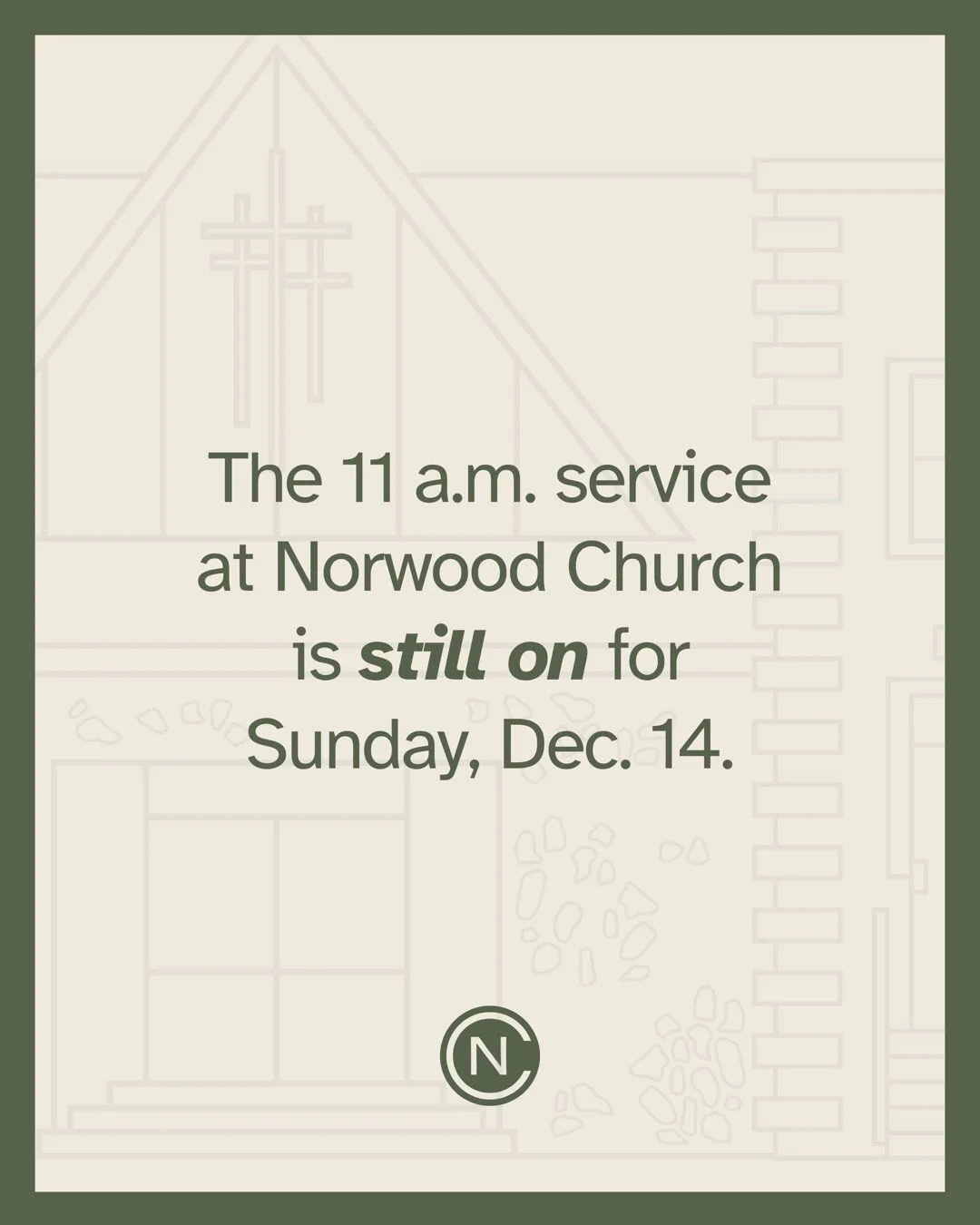 The 11:00 gathering at Norwood Church is still on! If we do find ourselves at a level 3 in the morning we will cancel. As always, if you do not feel comfortable coming out we totally understand! Looking forward to a great morning!