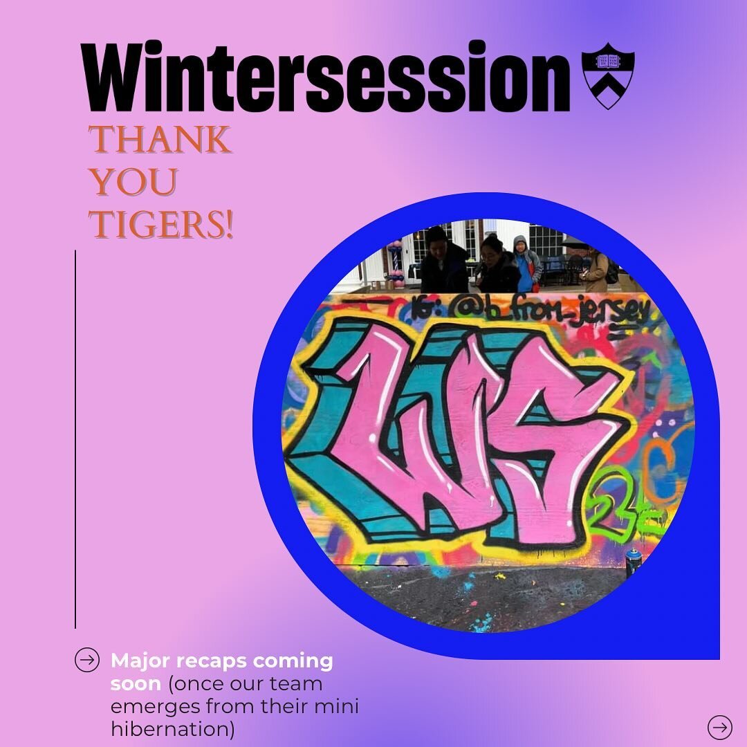 As we end Princeton&rsquo;s 4th Wintersession, we in the Office of Campus Engagement want to that all of the students, staff, admin, and faculty who participated in and helped make this Wintersession so incredible! 

This was by far the best Winterse
