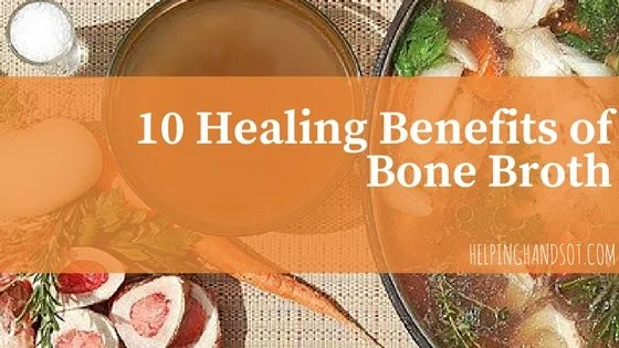 The Top 10 Healing Benefits of Bone Broth