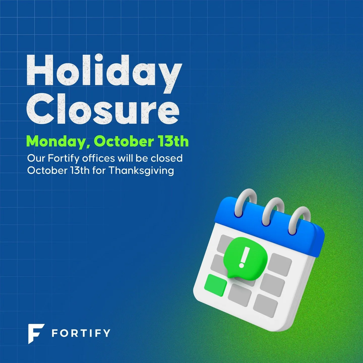 Our Fortify offices will be closed Monday, October 13th for Thanksgiving. 

Wishing everyone a great long weekend! 🎉

#thanksgiving #EveryBusinessFortified