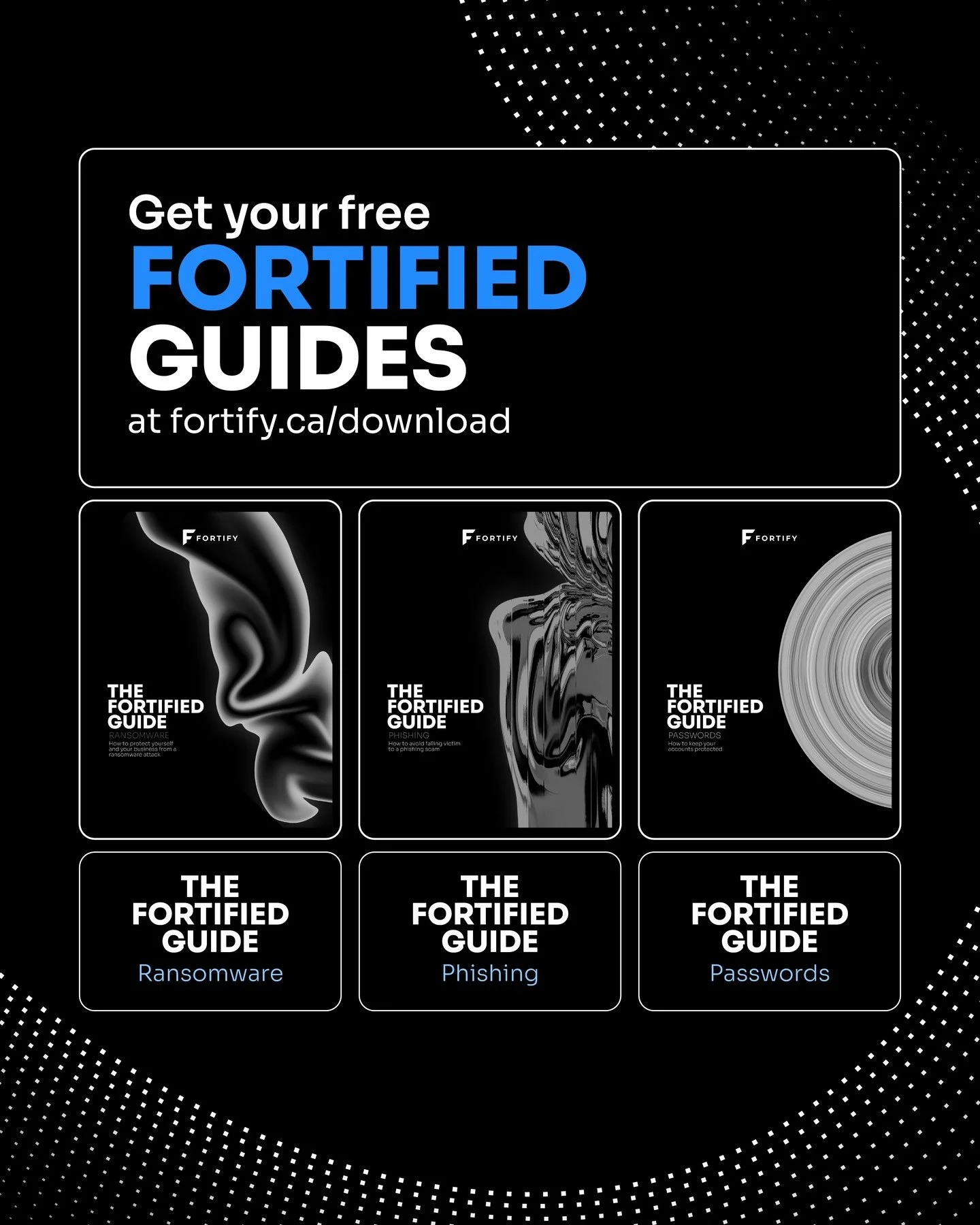 🖥 October is Cybersecurity Awareness Month!

We&rsquo;re giving away our Fortified Guides on phishing, passwords, and ransomware&mdash;free to download, easy to share.

🔹 fortify.ca/download

#CybersecurityAwarenessMonth #EveryBusinessFortified