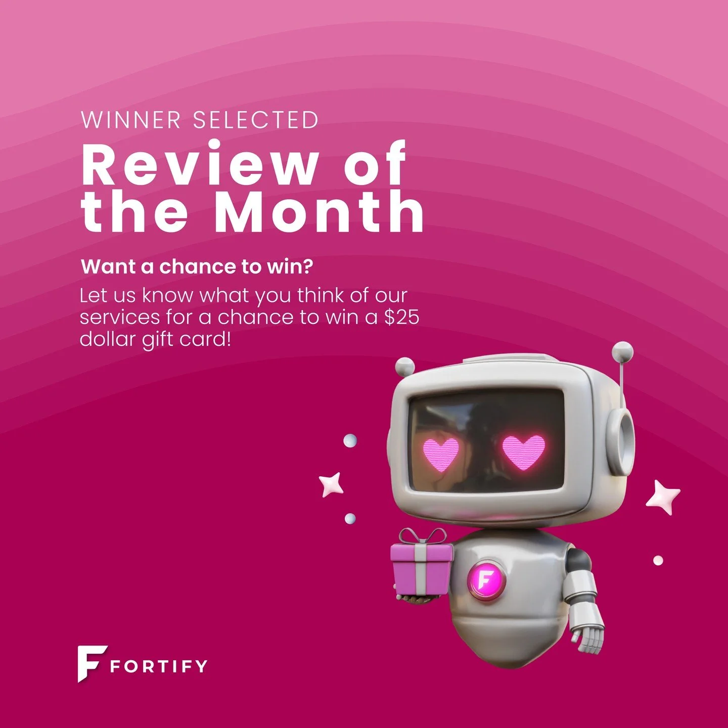 Our April 2026 Review of the Month winner has been selected! 🎊

Submit your feedback via your ticket closure notification for a chance to receive a $25 gift card courtesy of your friends at Fortify. 🎁

#EveryBusinessFortified #giveaway #technology