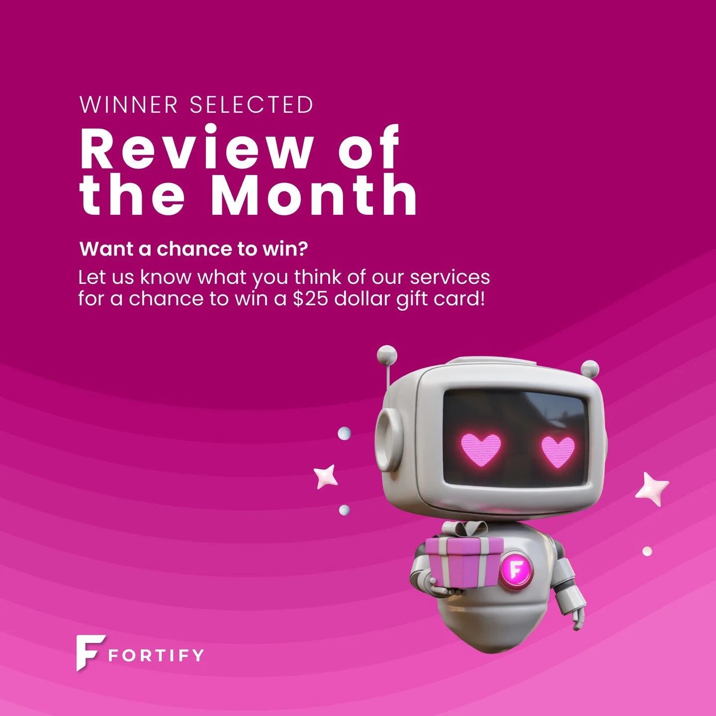 Our May 2026 Review of the Month winner has been selected! 🎊

Submit your feedback via your ticket closure notification for a chance to receive a $25 gift card courtesy of your friends at Fortify. 🎁

#EveryBusinessFortified #giveaway #technology
