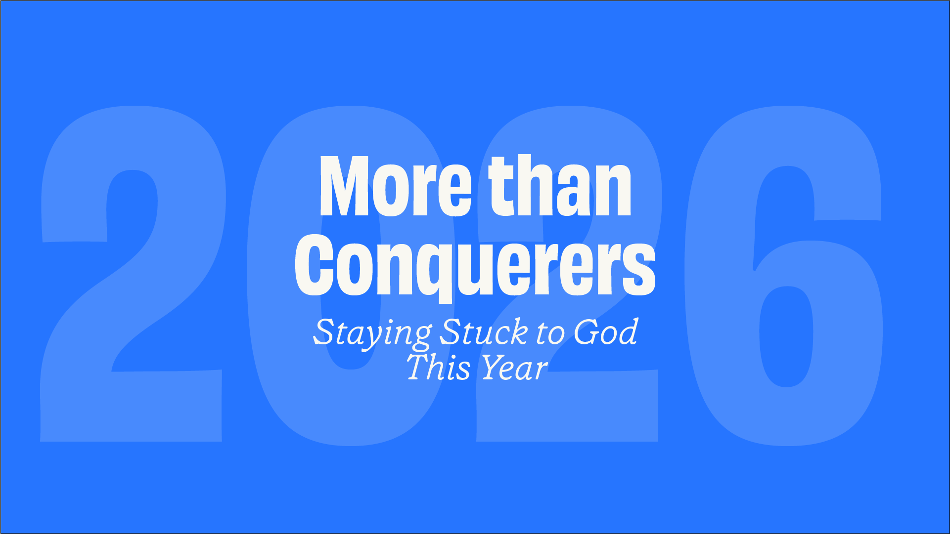 More than Conquerers