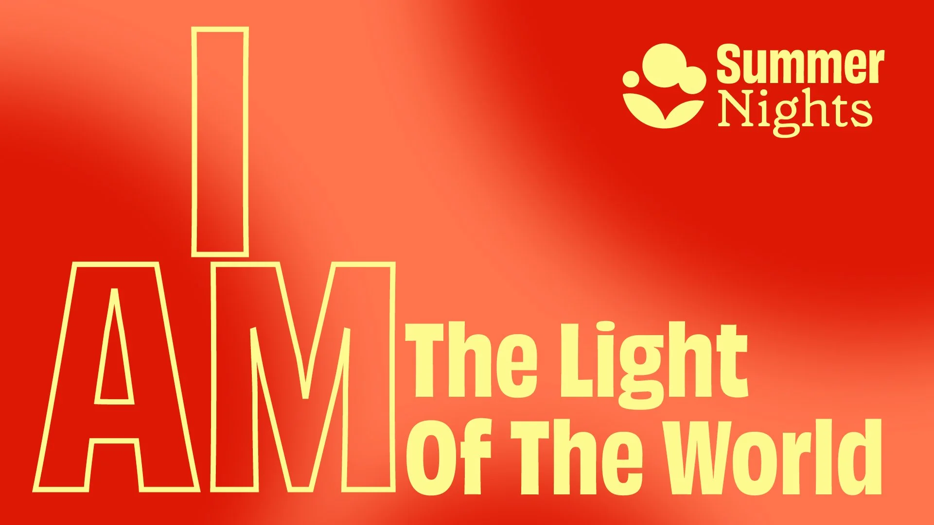 Summer Nights - I Am The Light Of The World