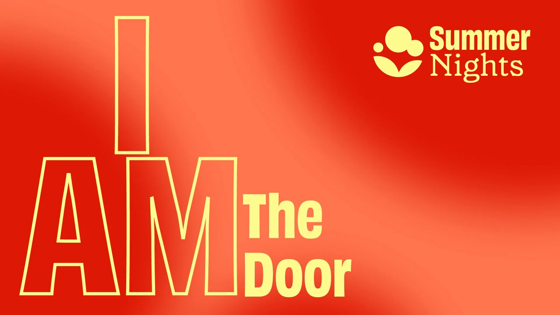 Summer Nights - I Am The Door