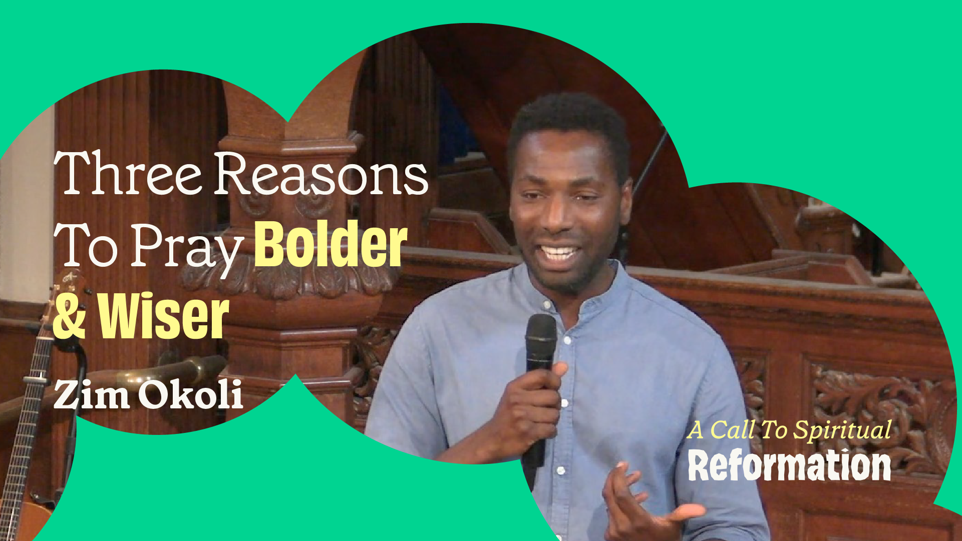 Three Reasons You Can Pray Bolder &amp; Wider