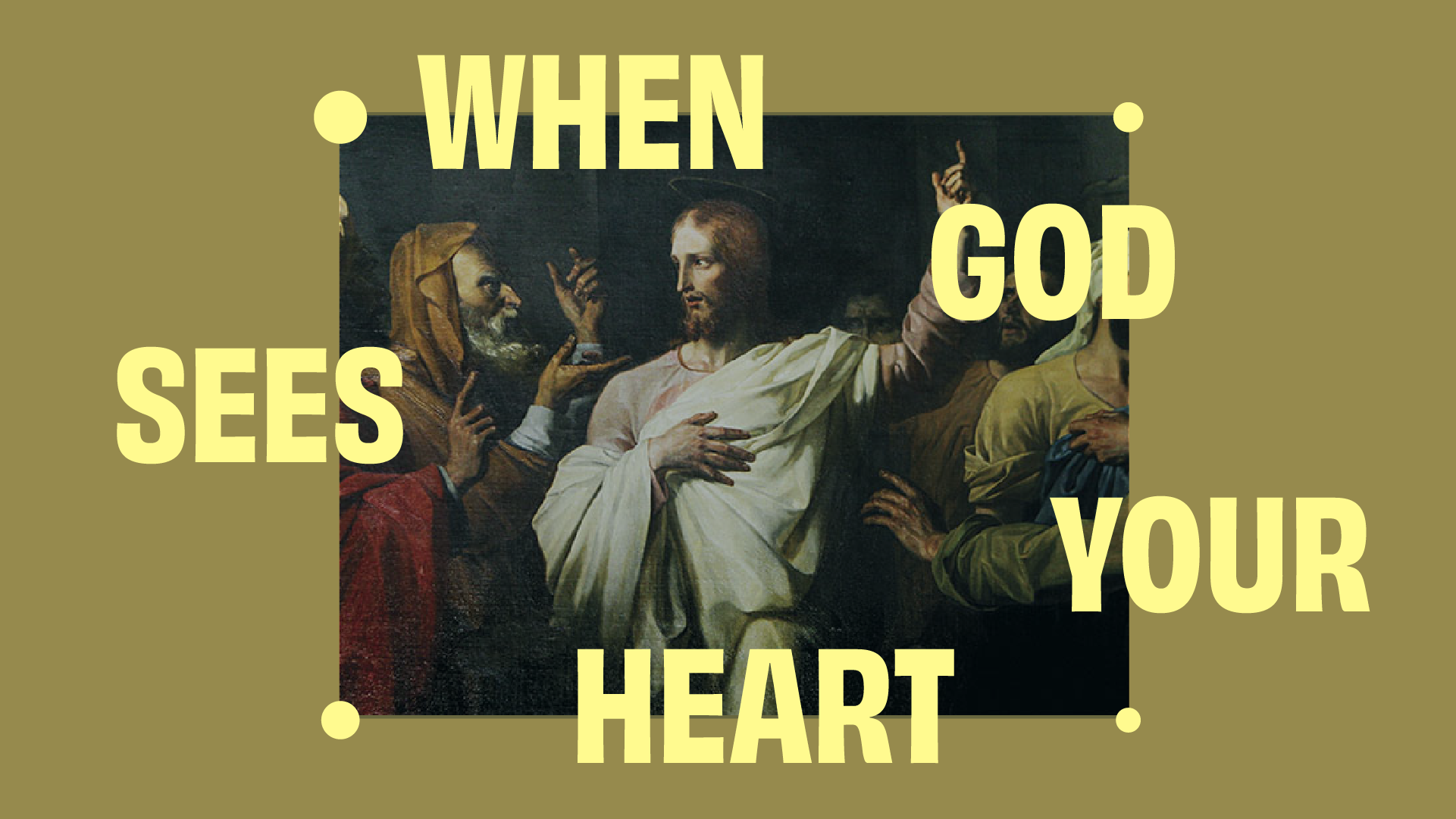 When God Sees Your Heart